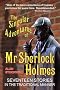 The Singular Adventures of MR Sherlock Holmes
