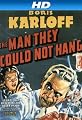 The Man They Could Not Hang [HD]