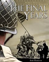 The Final Years (World War II)