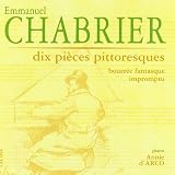 Chabrier: L'oeuvre de piano / Das Klavierwerk