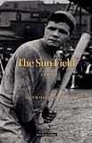 The Sun Field: A Novel