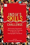 India's skills challenge : reforming vocational education and training to harness the demographic dividend