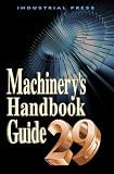 Machinerys Handbook 29th Edition Guide (Machinerys Handbook Guide)