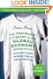 The Travels of a T-Shirt in the Global Economy: An Economist Examines the Markets, Power, and Politics of World Trade