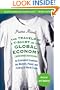 The Travels of a T-Shirt in the Global Economy: An Economist Examines the Markets, Power, and Politics of World Trade