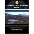 Through the Fly Fishing Paths by 