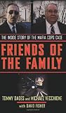Friends of the Family: The Inside Story of the Mafia Cops Case