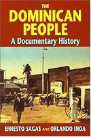 The Dominican People: A Documentary History