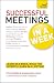 Successful Meetings In a Week A Teach Yourself Guide (Teach Yourself: Business)