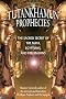 Tutankhamoun Prophecies, the