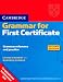 Book Cambridge Grammar for First Certificate Without Answers