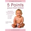 5 points pour mon b�b� : Les circuits de psycho-bio-acupressure