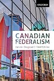 Canadian federalism : performance, effectiveness, and legitimacy