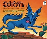 Coyote A Trickster Tale From The American Southwest Coyote