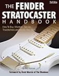 The Fender Stratocaster Handbook, 2nd...