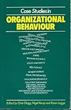 Case studies in organizational behaviour