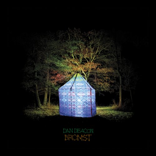 Dan Deacon - Bromst