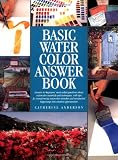 Basic Water Color Answer Book