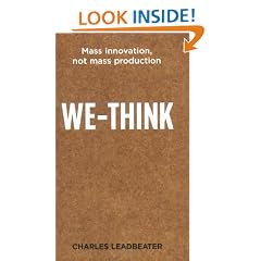 We-Think: Mass innovation, not mass production: The Power of Mass Creativity
