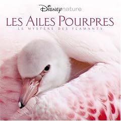 Les Ailes Pourpres : Le myst�res des flamants