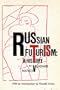 Russian Futurism: A History