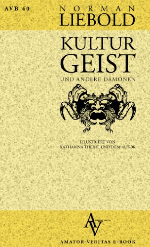 Der Kulturgeist: und andere Dämonen (German Edition)