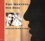 Meeting Feat. Bob Berg