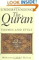 Understanding Quran: Themes and Style (London Qur'an Studies Series)