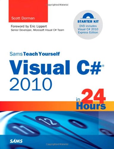 Sams Teach Yourself Visual C# 2010 in 24 Hours 0672331012 pdf