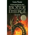 Chroniques du monde �merg�, Tome 2 : La mission de Sennar