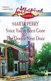 Since You've Been Gone and The Doctor Next Door