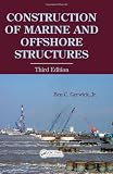 Construction of Marine and Offshore Structures, Third Edition