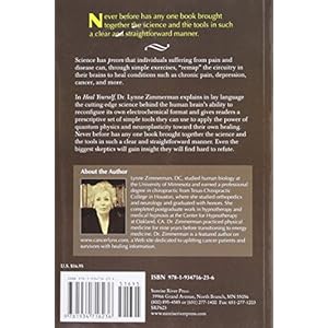 Heal Yourself: Using the Scientifically Proven Mind-Body Connection to Manage Chronic Pain, Depression, Cancer and More