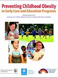 Preventing Childhood Obesity in Early Care and Education Programs