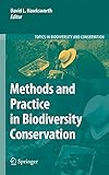 Methods and practice in biodiversity conservation