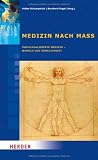 Produkt-Bild: Medizin nach Ma&szlig;: Individualisierte Medizin - Wunsch und Wirklichkeit. Beitr&auml;ge des Symposiums vom 9. bis 12. September 2010 in Cadenabbia
