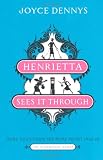 Henrietta Sees It Through