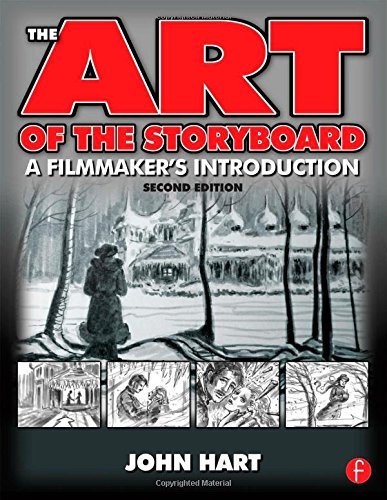 The Art of the Storyboard: A Filmmaker's Introduction, Second Edition by Hart John (2007-09-24) Paperback