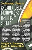 Contemporary Issues in Road User Behavior Traffic And Safety