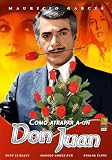 Como Atrapar a Don Juan