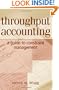 Throughput Accounting: A Guide to Constraint Management