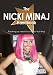 The Nicki Minaj Handbook - Everything you need to know about Nicki Minaj