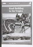 Road building in the tropics