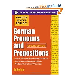 Practice Makes Perfect German Pronouns and Prepositions (Practice Makes Perfect (McGraw-Hill))