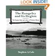 The Rangeley and Its Region: The Famous Boat and Lakes of Western Maine by Stephen A. Cole