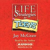 Life Strategies for Teens | [Jay McGraw]