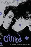 Cured: The Tale of Two Imaginary Boys