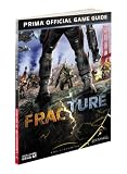 Fracture: Prima Official Game Guide (Prima Official Game Guides)