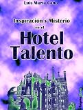 Inspiración y Misterio en el Hotel Talento