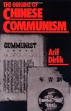The Origins of Chinese Communism